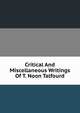 Critical And Miscellaneous Writings Of T. Noon Talfourd, 