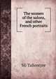 The women of the salons, and other French portraits, SG Tallentyre 