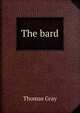 The bard, Gray Thomas 