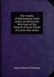 The vitality of Mormonism: brief essays on distinctive doctrines of the Church of Jesus Christ of Latter-day saints, James Edward Talmage 