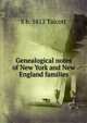 Genealogical notes of New York and New England families, S b. 1812 Talcott 