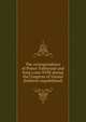 The correspondence of Prince Talleyrand and King Louis XVIII during the Congress of Vienna (hitherto unpublished), 