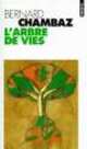 L'Arbre de vies, Bernard Chambaz 