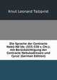 Die Sprache der Contracte Nab?-N?'ids: (555-538 v. Chr.); mit Ber?cksichtigung der Contracte Nebukadrezars und Cyrus' (German Edition), Knut Leonard Tallqvist 