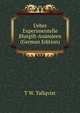 Ueber Experimentelle Blutgift-Anamieen (German Edition), T W. Tallqvist 