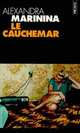 Le cauchemar, Alexandra Marinina 