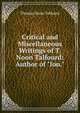Critical and Miscellaneous Writings of T. Noon Talfourd: Author of "Ion.", Thomas Noon Talfourd 