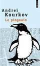 Le Pingouin, Andrei Kourkov 