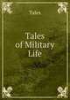 Tales of Military Life, Tales 