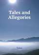Tales and Allegories, Tales 