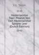Nederlandse Taal: Proeve Van Een Nederlandse Sprank Leer (Dutch Edition), J G. Talen 