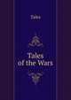 Tales of the Wars, Tales 