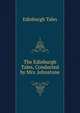 The Edinburgh Tales, Conducted by Mrs. Johnstone, Edinburgh Tales 