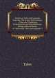 Historical Tales and Legends, from the 7Th to the 18Th Century . (Tales and Traditions, Ecclesiastical and Miscellaneous. Being a Second Series of "Historical Tales and Legends.")., Tales 