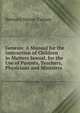Genesis: A Manual for the Instruction of Children in Matters Sexual, for the Use of Parents, Teachers, Physicians and Ministers, Bernard Simon Talmey 