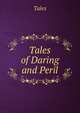 Tales of Daring and Peril, Tales 