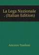 La Lega Nazionale . (Italian Edition), Antonio Tambosi 