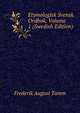 Etymologisk Svensk Ordbok, Volume 1 (Swedish Edition), Frederik August Tamm 