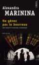 Ne genez pas le bourreau, Alexandra Marinina 