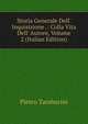 Storia Generale Dell' Inquisizione .: Colla Vita Dell' Autore, Volume 2 (Italian Edition), Pietro Tamburini 