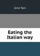 Eating the Italian way, Gino Tani 