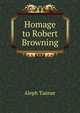 Homage to Robert Browning, Aleph Tanner 