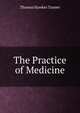 The Practice of Medicine, Thomas Hawkes Tanner 