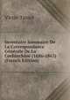 Inventaire Sommaire De La Correspondance Generale De La Cochinchine (1686-1863) (French Edition), Victor Tantet 