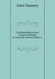 Correspondance entre Lejeune Dirichlet et Liouville (French Edition), Jules Tannery 