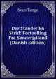 Der Stander En Strid: Fortaelling Fra Sonderjylland (Danish Edition), Sven Tange 