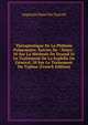 Therapeutique De La Phthisie Pulmonaire: Suivies De : Notes : 10 Sur La Methode De Dzondi Et Le Traitement De La Syphilis En General, 20 Sur Le Traitement Du Typhus (French Edition), Augustin Harel Du Tancrel 