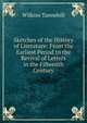 Sketches of the History of Literature: From the Earliest Period to the Revival of Letters in the Fifteenth Century, Wilkins Tannehill 