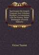 Survivance De L'esprit Fran?ais Aux Colonies Perdues: La Louisiane, L'ile De France, Saint-Domingue (French Edition), Victor Tantet 
