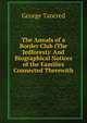The Annals of a Border Club (The Jedforest): And Biographical Notices of the Families Connected Therewith, George Tancred 