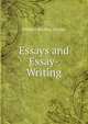 Essays and Essay-Writing, William Maddux Tanner 