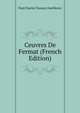 Ceuvres De Fermat (French Edition), Paul Charles Tannery And Henry 