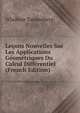 Lecons Nouvelles Sur Les Applications Geometriques Du Calcul Differentiel (French Edition), Wladimir Tannenberg 