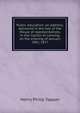 Public education: an address; delivered in the hall of the House of representatives, in the Capitol at Lansing, on the evening of January 28th, 1857, Henry Philip Tappan 