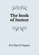 The book of humor, Eva March Tappan 