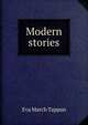 Modern stories, Eva March Tappan 