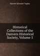 Historical Collections of the Danvers Historical Society, Volume 5, Harriet Silvester Tapley 