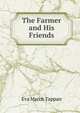 The Farmer and His Friends, Eva March Tappan 
