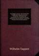Ein Wagner-Lexicon: Worterbuch Der Unhoflichkeit Enthaltend Grobe, Hohnende, Gehassige Und Verleumderische Ausdrucke Welche Gegen Den Meister Richard . Gebraucht Worden Sind (German Edition), Wilhelm Tappert 