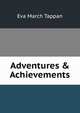 Adventures & Achievements, Eva March Tappan 