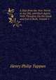 A Step from the New World to the Old, and Back Again: With Thoughts On the Good and Evil in Both, Volume 1, Henry Philip Tappan 