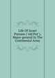 Life Of Israel Putnam ("old Put"), Major-general In The Continental Army, 