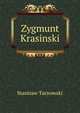 Zygmunt Krasinski, Stanisaw Tarnowski 
