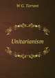 Unitarianism, W G. Tarrant 