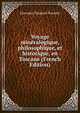 Voyage mineralogique, philosophique, et historique, en Toscane (French Edition), Giovanni Targioni Tozzetti 