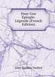 Pour Une Epingle: Legende (French Edition), Jules Romain Tardieu 